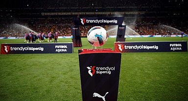 Trendyol Süper Lig'de 3. hafta heyecanı