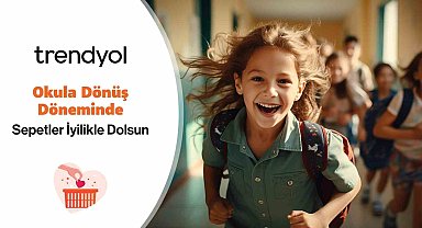 Okula dönüş döneminde 'Sepette İyilik' var