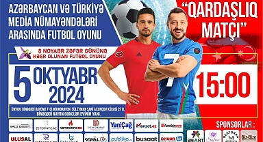 Türkiye ve Azerbaycanlı gazeteciler arasında kardeşlik maçı gerçekleştirilecek.