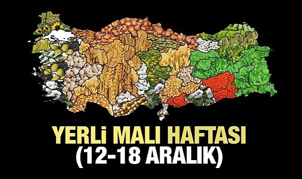 YERLİ MALI HAFTASI KUTLANMAYA BAŞLANDI