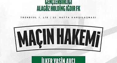 Alagöz Holding Iğdır Spor Maçını İlker Yasin Avcı yönetecek.