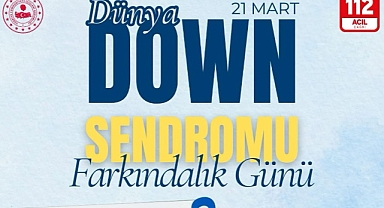 Iğdır 112 Acil Çağrı Merkezinden Down Sendromu Farkındalık Günü Paylaşımı