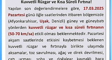 Uşak Valiliğinden kuvvetli rüzgar ve fırtına uyarısı