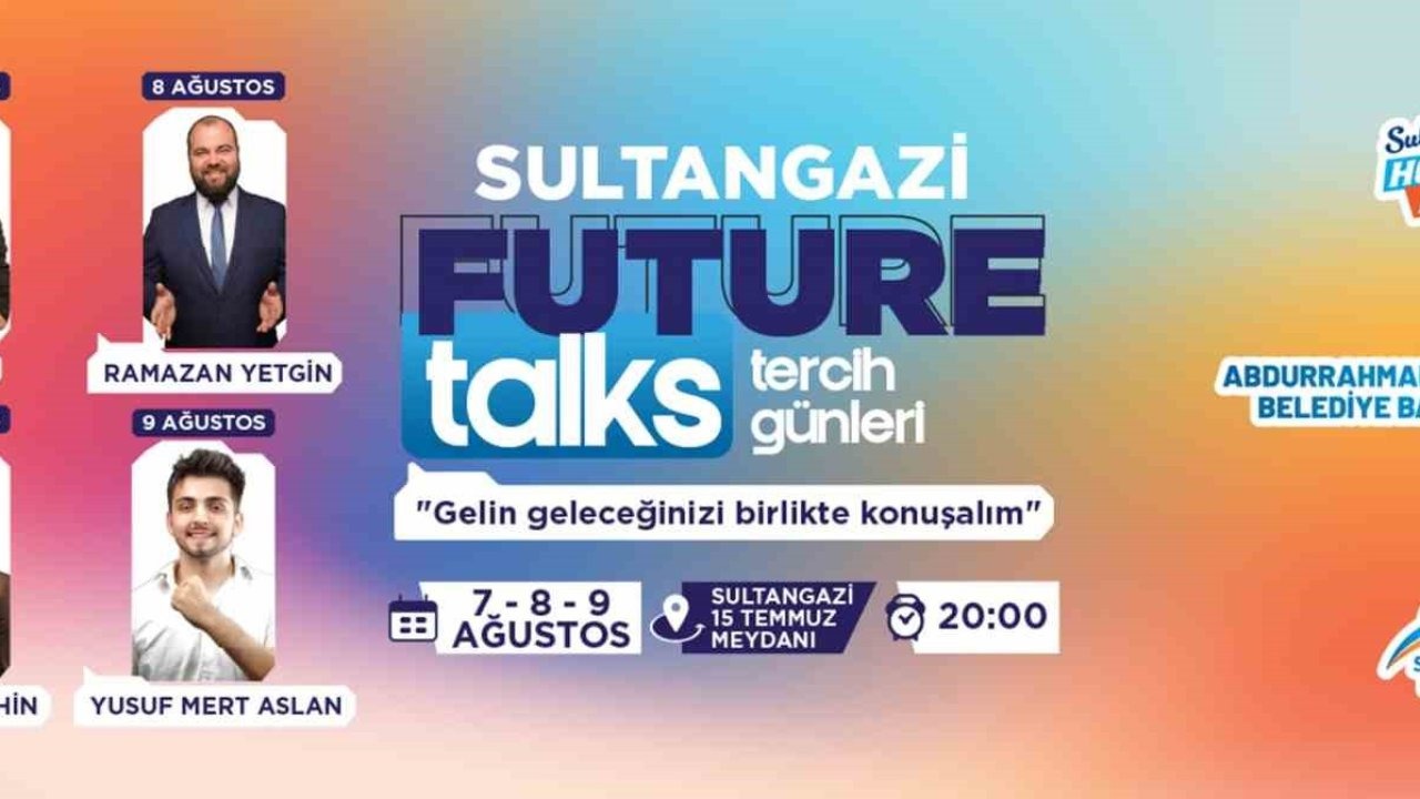 Sultangazi Future Talk Tercih Günleri başlıyor