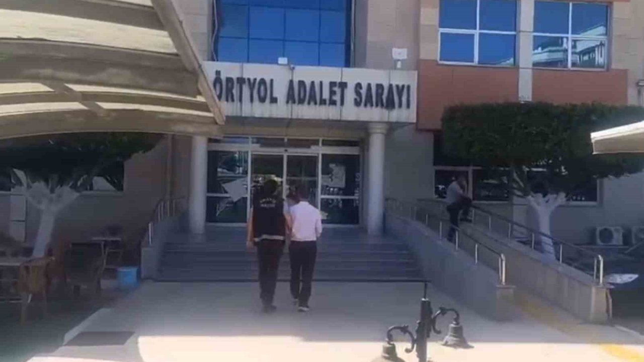 Dörtyol’da uyuşturucu taciri şahıs tutuklandı