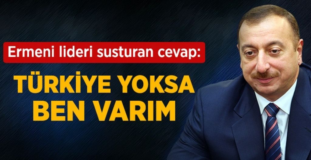 Aliyev Türkiye Temsilcileri Yoksa Ben Buradayım