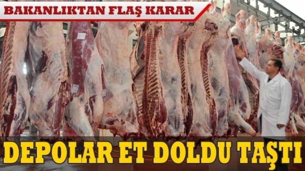 Et Depoları Doldu Taştı Türkiye İhracata Başlıyor