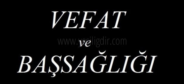 Vefat Ve Başsağlığı