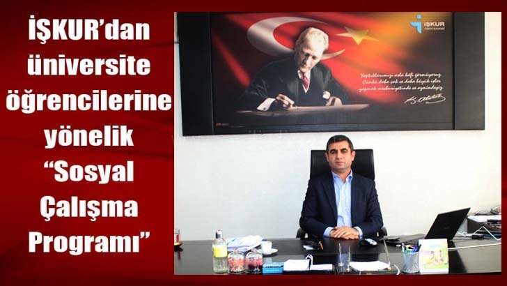 İŞKURdan üniversite öğrencilerine yönelik Sosyal Çalışma Programı