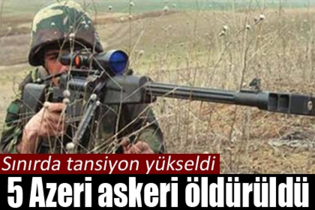 Azerbaycan ve Ermenistan sınırında yüksek tansiyon