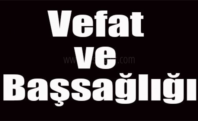 VEFAT VE BAŞSAĞLIĞI