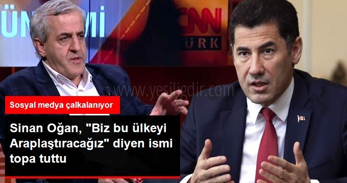 Sinan Oğan'dan Bu ülkeyi biz Araplaştıracağız diyen Müfid Yüksel'e zehir zemberek sözler
