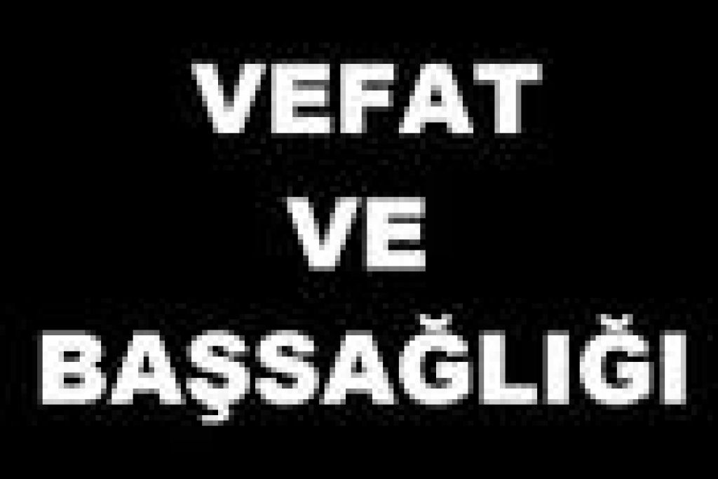 Vefat Ve Başsağlığı