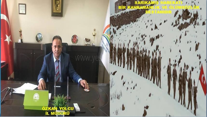 İL MÜDÜRÜ ÖZKAN YOLCUNUN SARIKAMIŞ ŞEHİTLERİNİ ANMA MESAJI