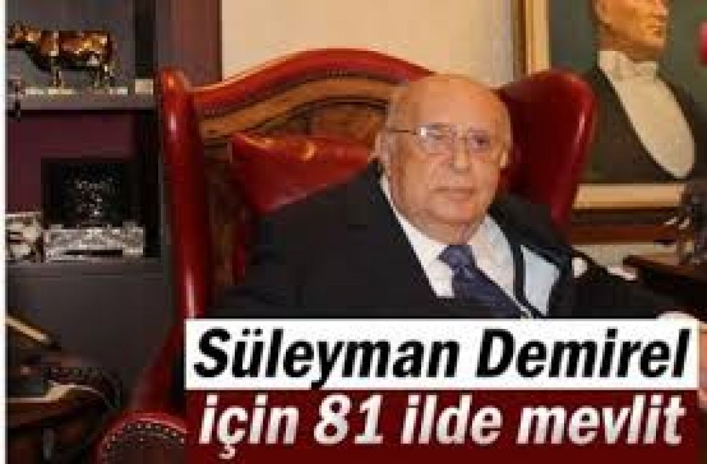 Demirel için 81 ilde mevlit okutuldu