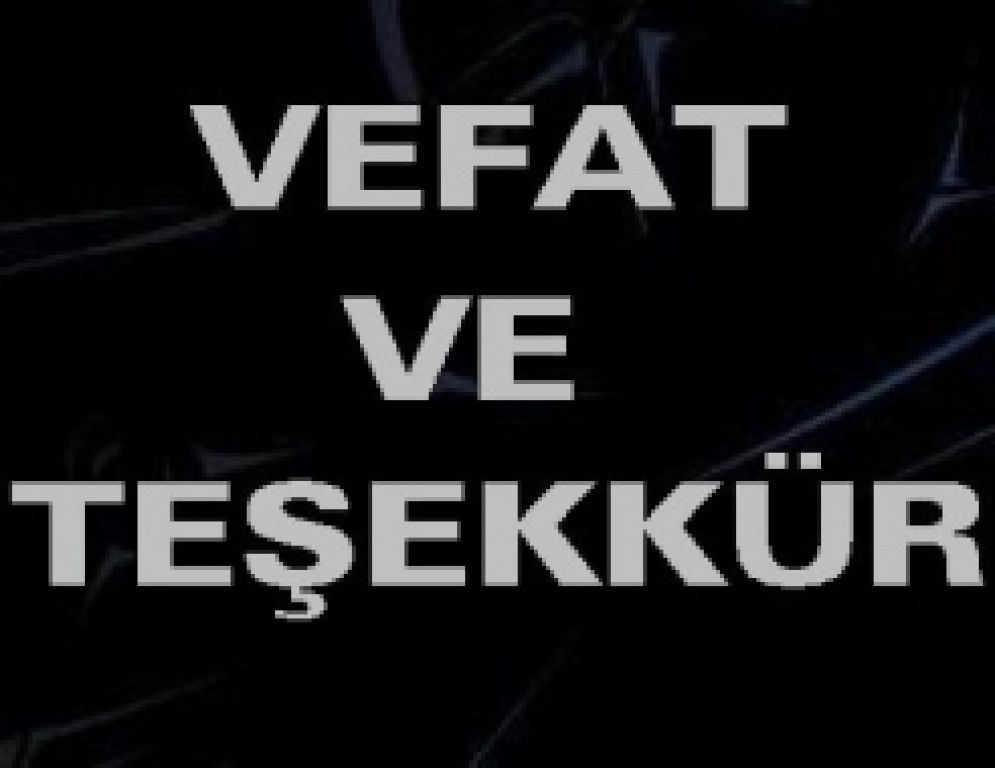Vefat ve Teşekkür