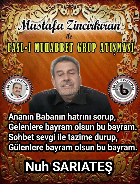 BAYRAM KONULU FASL-I MUHABBET ŞİİR SEÇKİSİ EV SAHİBİ ŞAİR NUH SARIATEŞ
