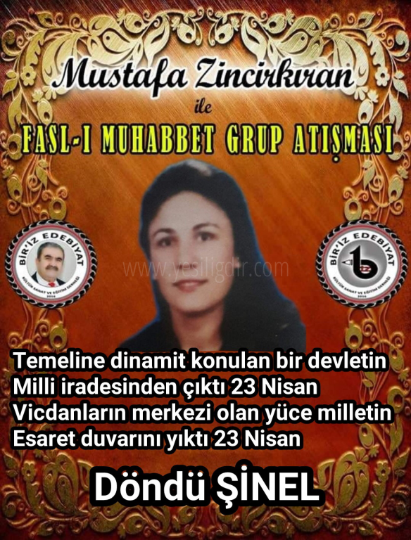 23 NİSAN KONULU FASL-I MUHABBET ŞİİR SEÇKİSİ EV SAHİBİ ŞAİR DÖNDÜ ŞİNEL