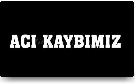 ACI KAYBIMIZ