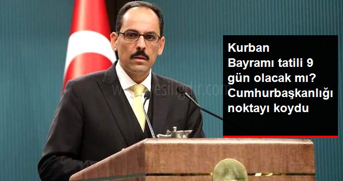 Kurban Bayramı Tatili 9 Güne Çıkarıldı