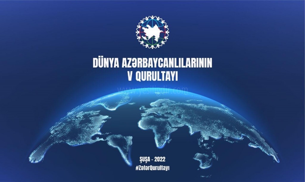 DÜNYA AZERBAYCANLILARI ŞUŞADA BULUŞUYOR